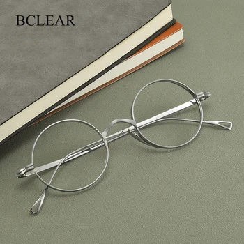 Новое поступление BCLEAR, простая модная ретро круглая оправа для очков из чистого титана, оправы для очков унисекс, оптические очки, ультралегкие