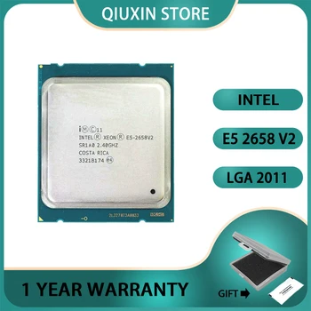 Процессор 2,4 ГГЦ 10-ядерный 25 МБ LGA 2011 95 Вт, процессор Intel Xeon E5 2658 V2 E5 2658V2